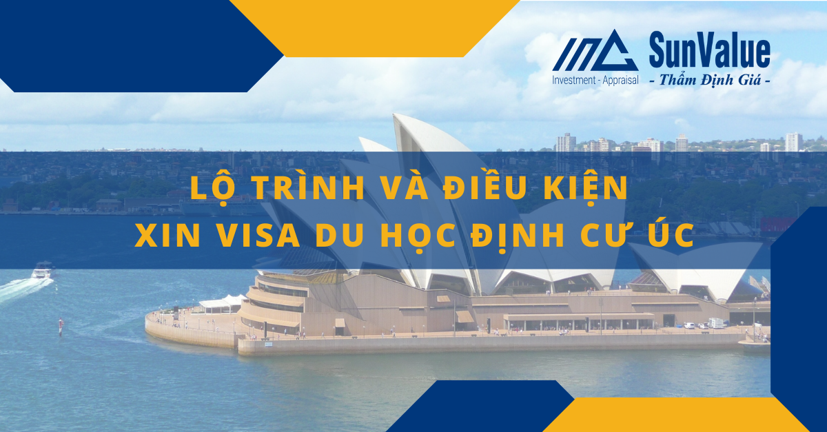 LỘ TRÌNH VÀ ĐIỀU KIỆN XIN VISA DU HỌC ĐỊNH CƯ ÚC