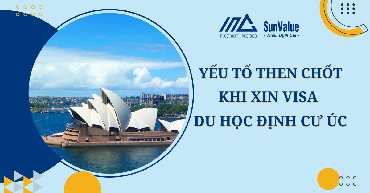 YẾU TỐ THEN CHỐT KHI XIN VISA DU HỌC ĐỊNH CƯ ÚC